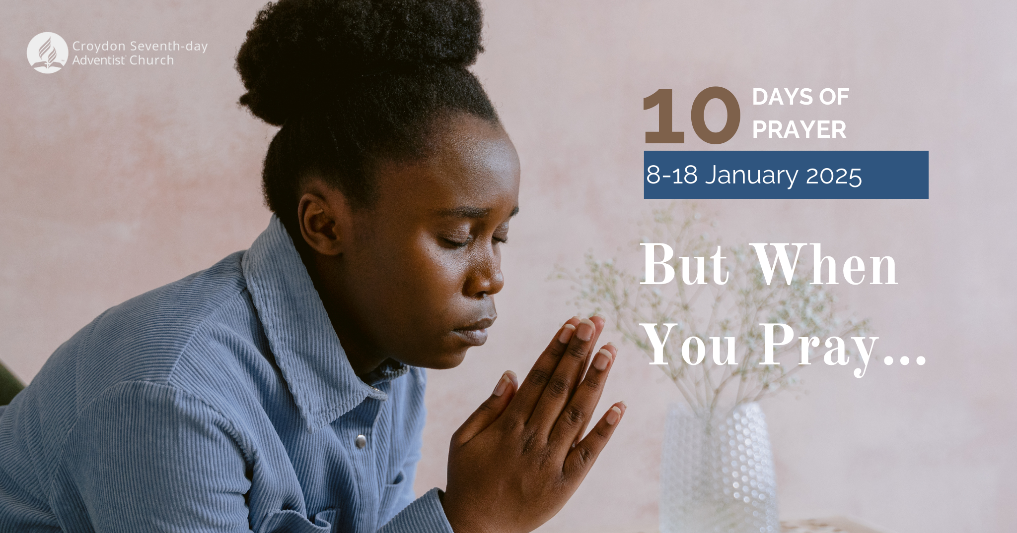 10 Days of Prayer Croydon Seventhday Adventist Church