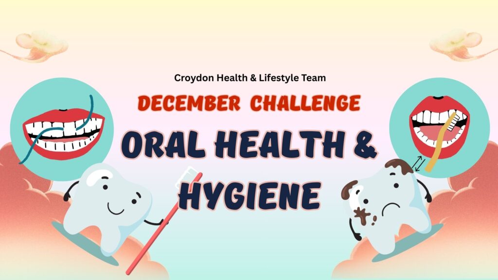 December challenge: oral health and hygiene